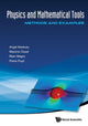 Book cover of: Physics And Mathematical Tools: Methods And Examples. By: Angel Alastuey