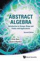 Book cover of: Abstract Algebra: Introduction To Groups, Rings And Fields With Applications. By: Clive Reis