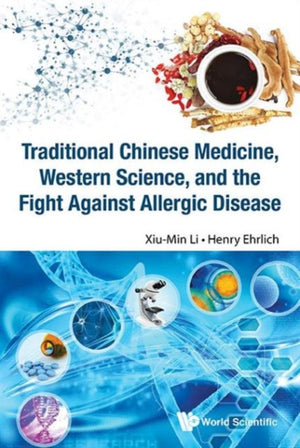 Traditional Chinese Medicine, Western Science, And The Fight Against Allergic Disease