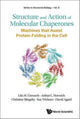 Book cover of: Structure And Action Of Molecular Chaperones: Machines That Assist Protein Folding In The Cell. By: Lila M. Gierasch
