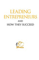 Book cover of: Leading Entrepreneurs And How They Succeed. By: E50 Association