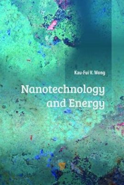 Book cover of: Nanotechnology and Energy. By: Kaufui Vincent Wong