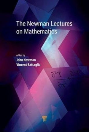 Newman Lectures on Mathematics