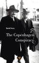 Book cover of: Copenhagen Conspiracy. By: David K. Ferry