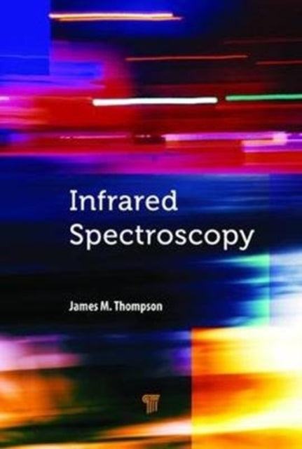Book cover of: Infrared Spectroscopy. By: Thompson, James M.