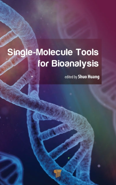 Book cover of: Single-Molecule Tools for Bioanalysis. By: Shuo Huang