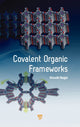 Book cover of: Covalent Organic Frameworks. By: Atsushi Nagai