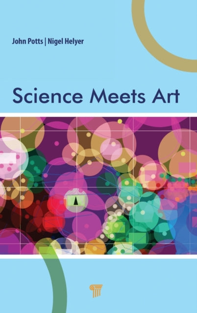 Book cover of: Science Meets Art. By: John Potts