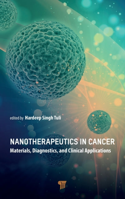 Book cover of: Nanotherapeutics in Cancer. By: Hardeep Singh Tuli