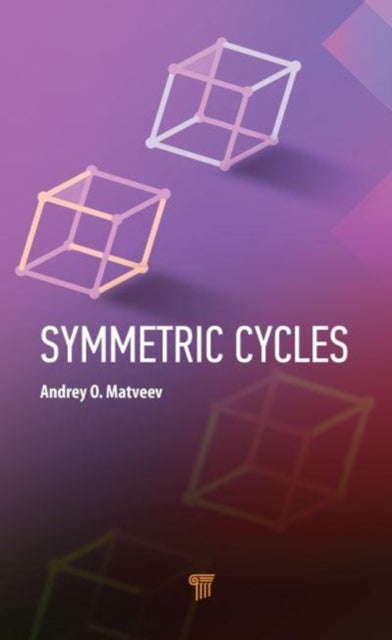 Book cover of: Symmetric Cycles. By: Andrey O. Matveev