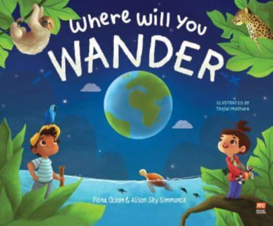 Book cover of: Where Will  You Wander?. By: Fiona Ocean Simmance