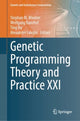 Book cover of: Genetic Programming Theory and Practice XXI. By: Stephan M. Winkler