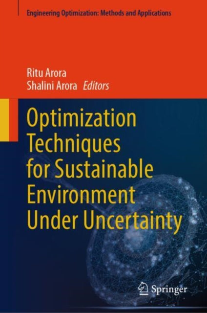 Book cover of: Optimization Techniques for Sustainable Environment Under Uncertainty