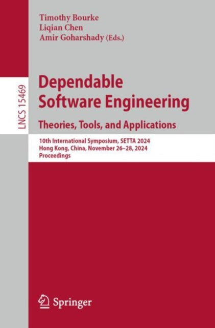 Book cover of: Dependable Software Engineering. Theories, Tools, and Applications