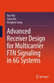 Book cover of: Advanced Receiver Design for Multicarrier FTN Signaling in 6G Systems