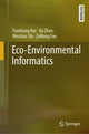 Book cover of: Eco-Environmental Informatics. By: Wenjiao Shi