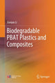 Book cover of: Biodegradable PBAT Plastics and Composites. By: Jianjun Li