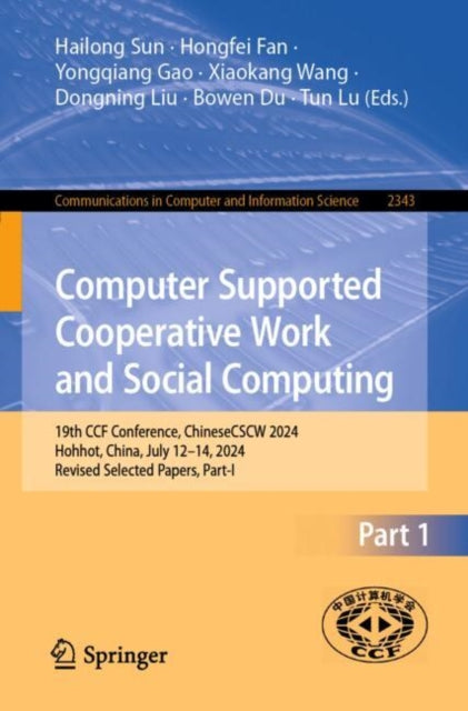 Book cover of: Computer Supported Cooperative Work and Social Computing. By: Hailong Sun