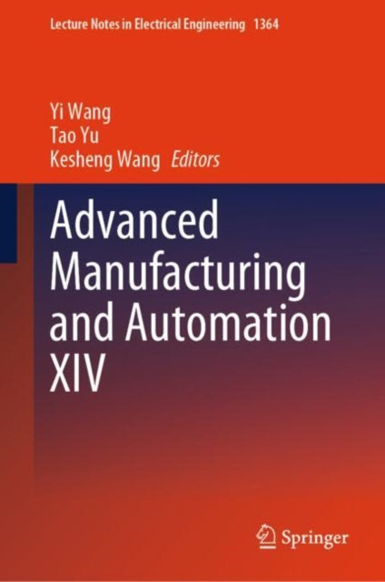Book cover of: Advanced Manufacturing and Automation XIV. By: Yi Wang