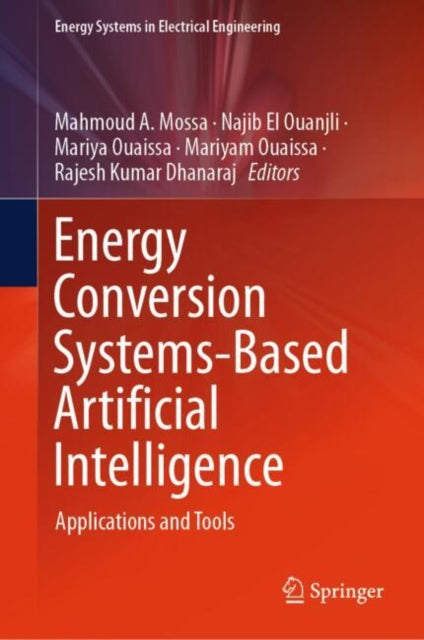 Book cover of: Energy Conversion Systems-Based Artificial Intelligence. By: Mahmoud A. Mossa
