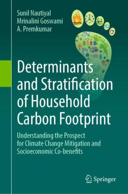 Book cover of: Determinants and Stratification of Household Carbon Footprint. By: Sunil Nautiyal
