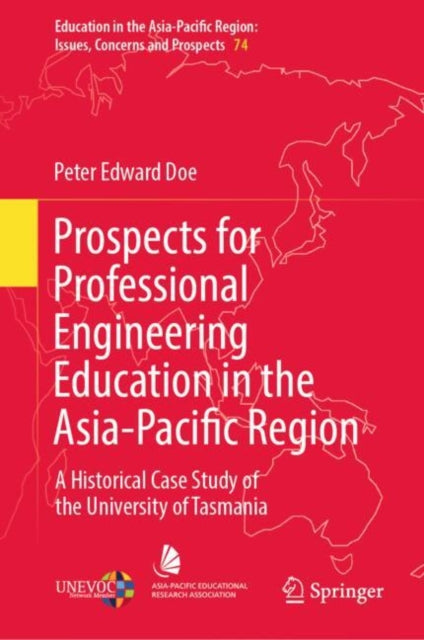 Book cover of: Prospects for Professional Engineering Education in the Asia-Pacific Region. By: Peter Edward Doe