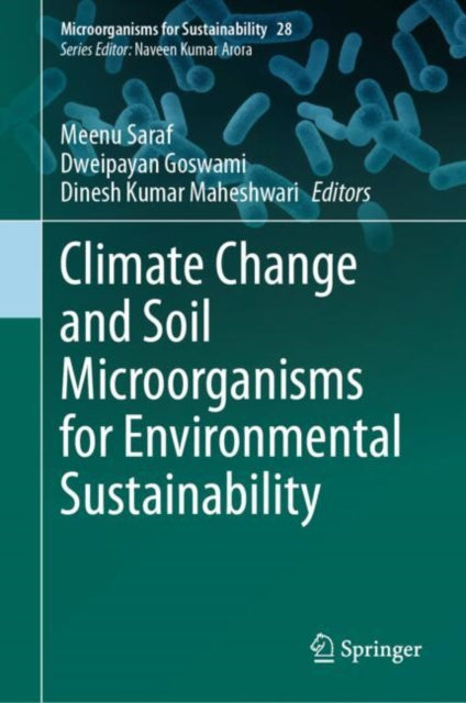 Climate Change and Soil Microorganisms for Environmental Sustainability