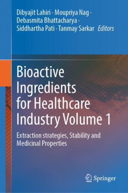 Book cover of: Bioactive Ingredients for Healthcare Industry Volume 1