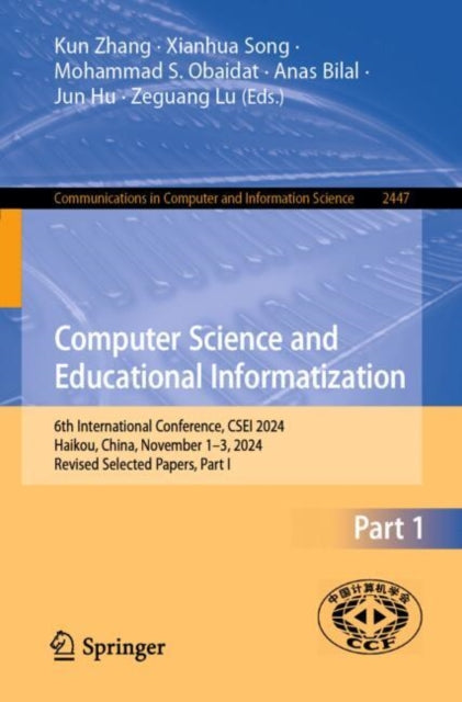 Book cover of: Computer Science and Educational Informatization. By: Kun Zhang