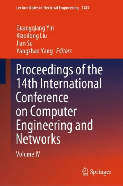 Book cover of: Proceedings of the 14th International Conference on Computer Engineering and Networks