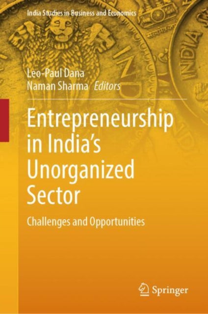 Book cover of: Entrepreneurship in India's Unorganized Sector