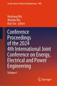 Book cover of: Conference Proceedings of the 2024 4th International Joint Conference on Energy, Electrical and Power Engineering