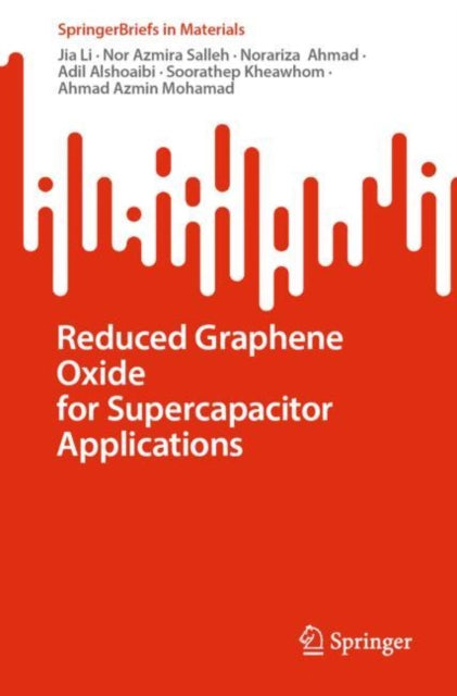 Book cover of: Reduced Graphene Oxide for Supercapacitor Applications