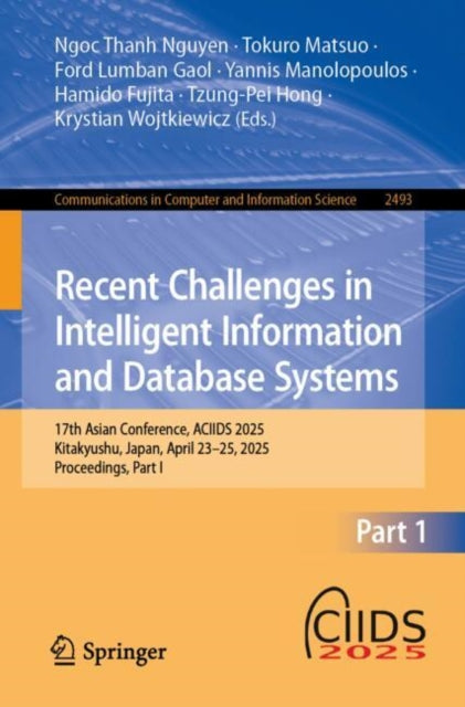 Book cover of: Recent Challenges in Intelligent Information and Database Systems