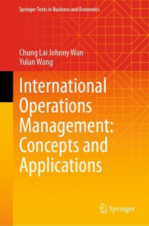 International Operations Management: Concepts and Applications