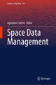 Book cover of: Space Data Management. By: Agostino Cortesi