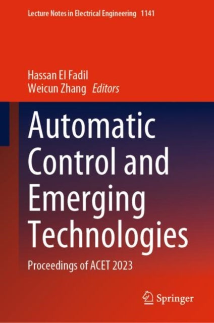 Book cover of: Automatic Control and Emerging Technologies. By: Hassan El Fadil