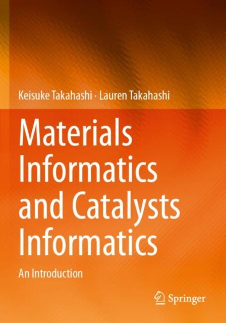 Book cover of: Materials Informatics and Catalysts Informatics