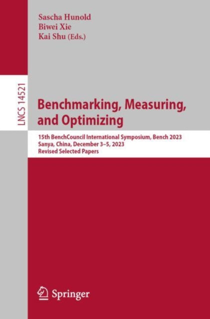 Book cover of: Benchmarking, Measuring, and Optimizing. By: Sascha Hunold