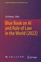 Book cover of: Blue Book on AI and Rule of Law in the World (2022). By: Cui Yadong