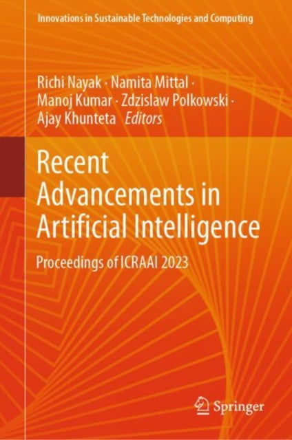 Book cover of: Recent Advancements in Artificial Intelligence. By: Richi Nayak