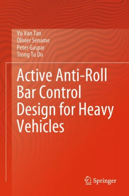 Book cover of: Active Anti-Roll Bar Control Design for Heavy Vehicles