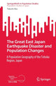 Book cover of: Great East Japan Earthquake Disaster and Population Changes. By: Takashi Abe
