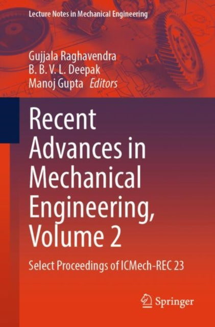 Book cover of: Recent Advances in Mechanical Engineering, Volume 2. By: Gujjala Raghavendra