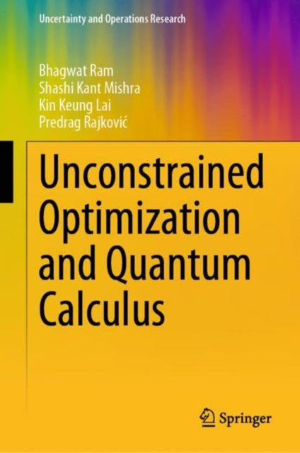 Book cover of: Unconstrained Optimization and Quantum Calculus. By: Bhagwat Ram