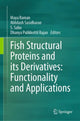 Book cover of: Fish Structural Proteins and its Derivatives: Functionality and Applications. By: Maya Raman