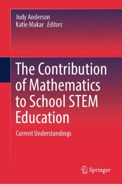 Book cover of: Contribution of Mathematics to School STEM Education