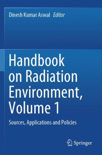 Book cover of: Handbook on Radiation Environment, Volume 1