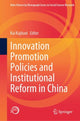 Book cover of: Innovation Promotion Policies and Institutional Reform in China. By: Kai Kajitani