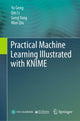 Book cover of: Practical Machine Learning Illustrated with KNIME. By: Yu Geng
